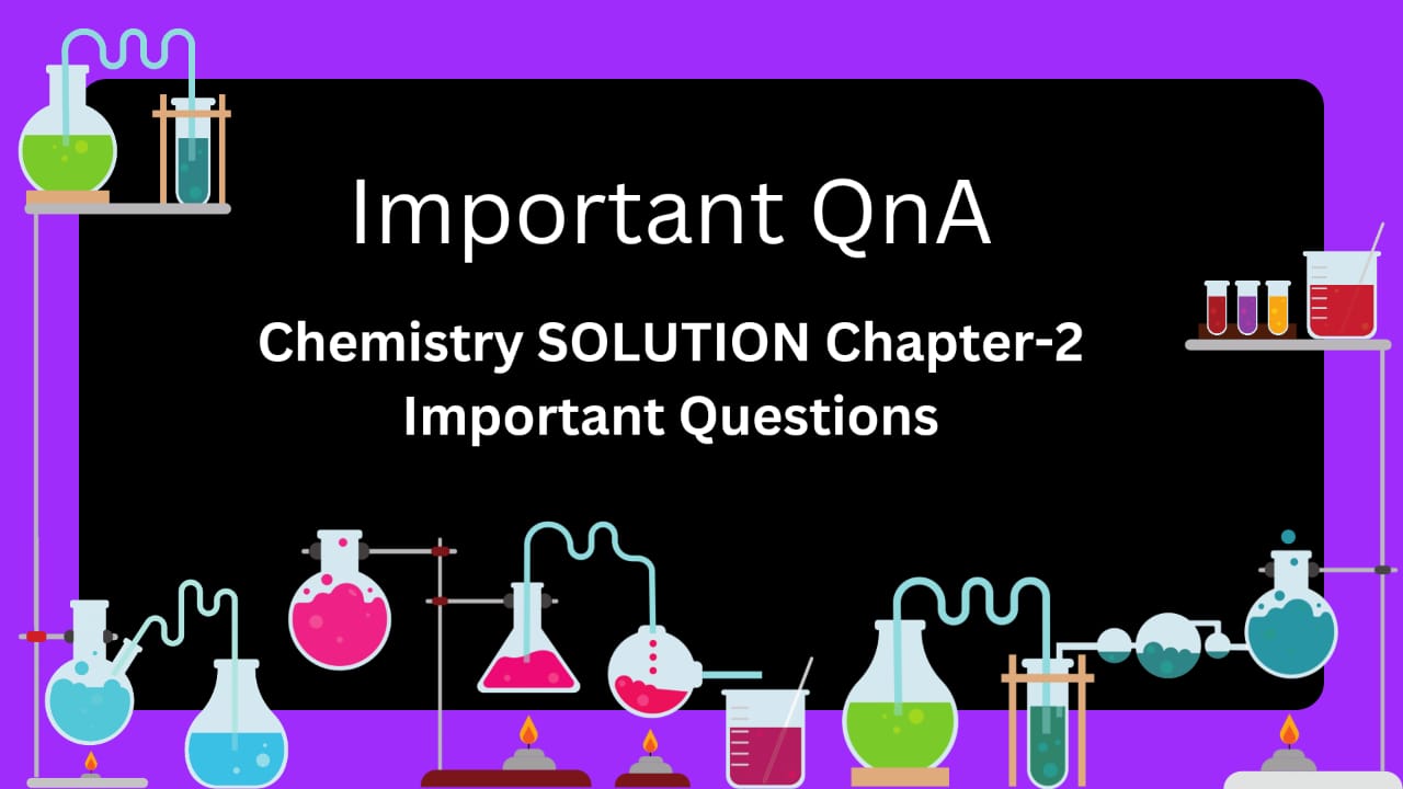 Class 12 Chemistry Solution chapter important Questions