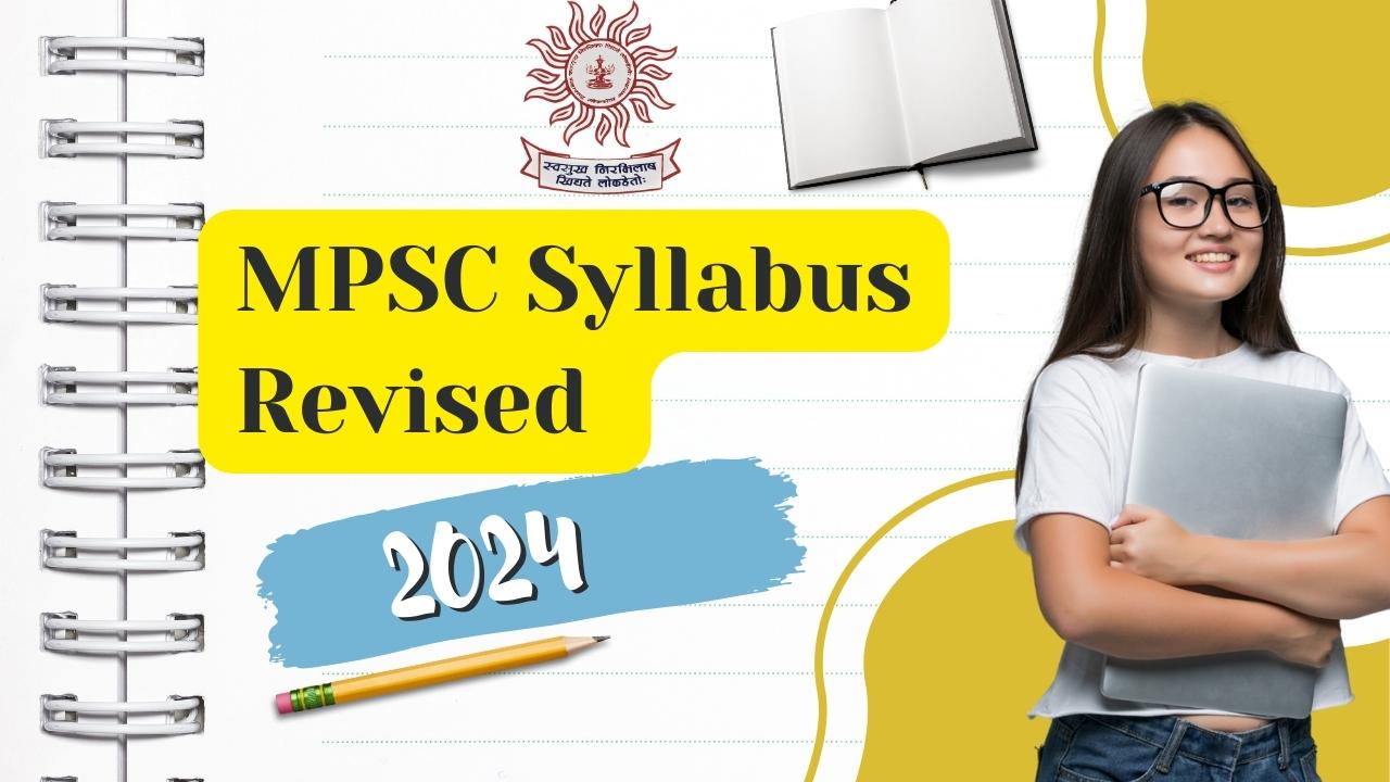 MPSC Rajyaseva Revised Syllabus 2024